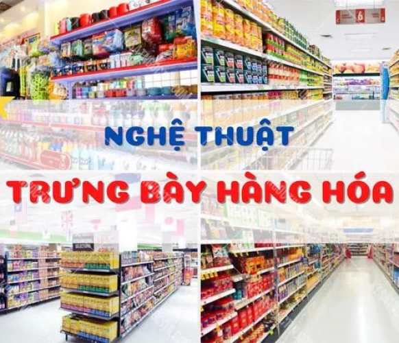 Nghệ thuật trưng bày hàng hóa thu hút khách hàng hiệu quả