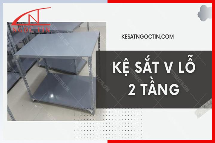 kệ sắt V lỗ 2 tầng  kệ sắt V lỗ 2 tầng