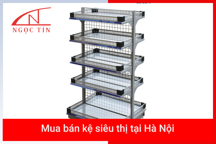 Mua bán kệ siêu thị tại Hà Nội Mua bán kệ siêu thị tại Hà Nội