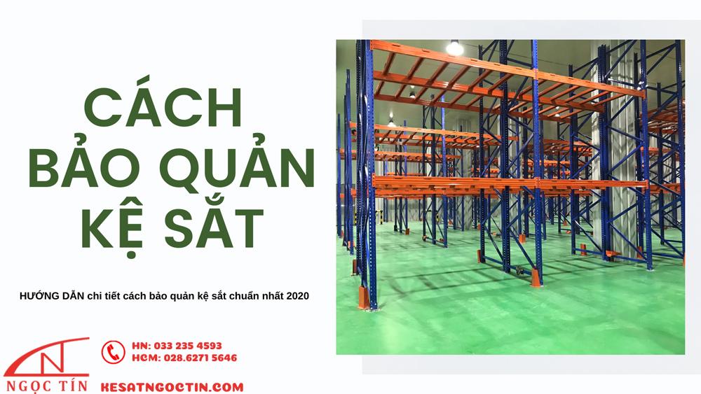 Cách bảo quản kệ sắt